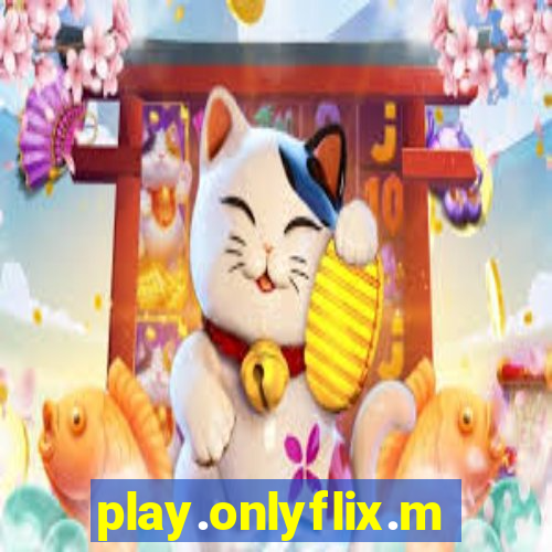 play.onlyflix.me