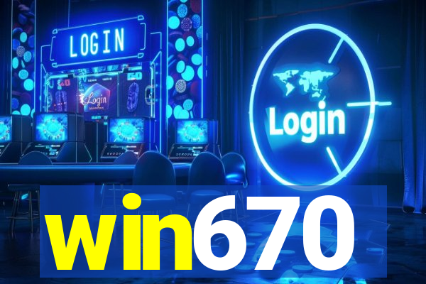 win670